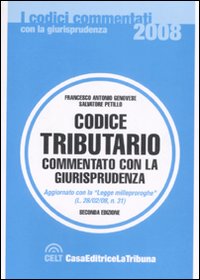 Il codice tributario commentato con la giurisprudenza