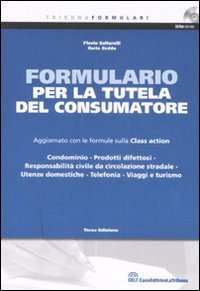 Formulario per la tutela del consumatore. Aggiornato con le formule sulla Class action