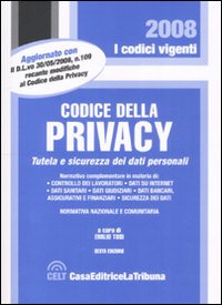Codice della privacy. Tutela e sicurezza dei dati personali