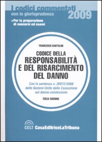Il codice della responsabilità e del risarcimento del danno