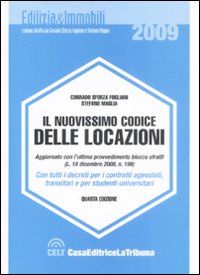 Il nuovissimo codice delle locazioni. Con tutti i decreti per i contratti agevolati, transitori e per studenti universitari