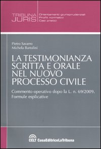 La testimonianza scritta e orale nel nuovo processo civile