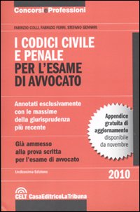 I codici civile e penale. Per l'esame di avvocato