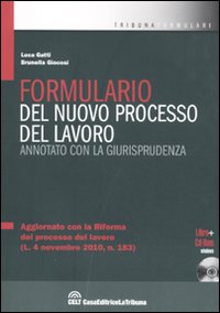 Formulario del nuovo processo del lavoro annotato con la giurisprudenza