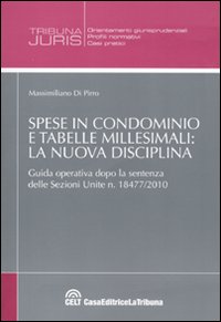 Spese in condominio e tabelle millesimali: la nuova disciplina