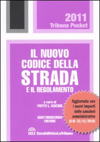 Il nuovo codice della strada e il regolamento