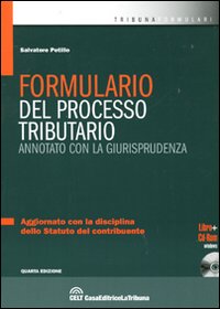 Formulario del processo tributario. Annotato con la giurisprudenza