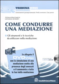Come condurre una mediazione