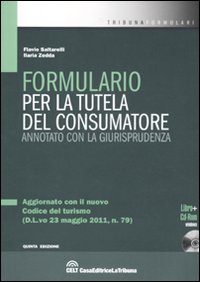 Formulario per la tutela del consumatore. Annotato con la giurisprudenza