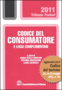 Codice del consumatore. E leggi complementari