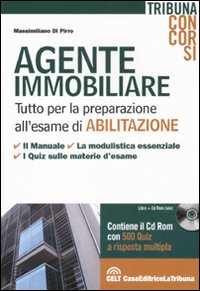 Agente immobiliare. Tutto per la preparazione all'esame di abilitazione