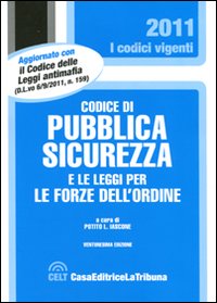 Codice di pubblica sicurezza e le leggi per le forze dell'ordine