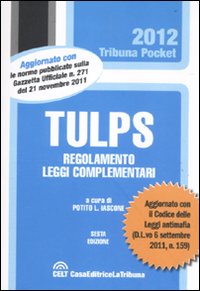 Tulps. Regolamento, leggi complementari