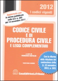 Codice civile e di procedura civile e leggi complementari