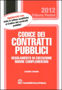 Codice dei contratti pubblici e regolamento di esecuzione
