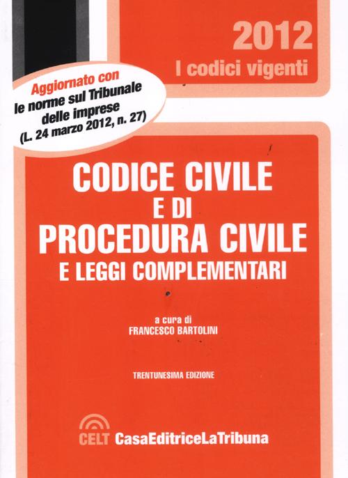 Codice civile e di procedura civile e leggi complementari