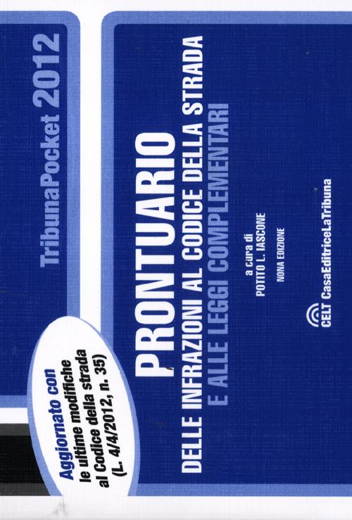 Prontuario delle infrazioni al codice della strada e alle leggi complementari