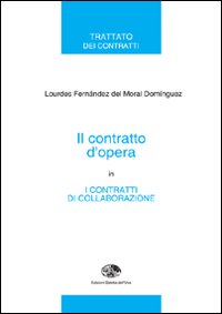 Il contratto d'opera in «I contratti di collaborazione»