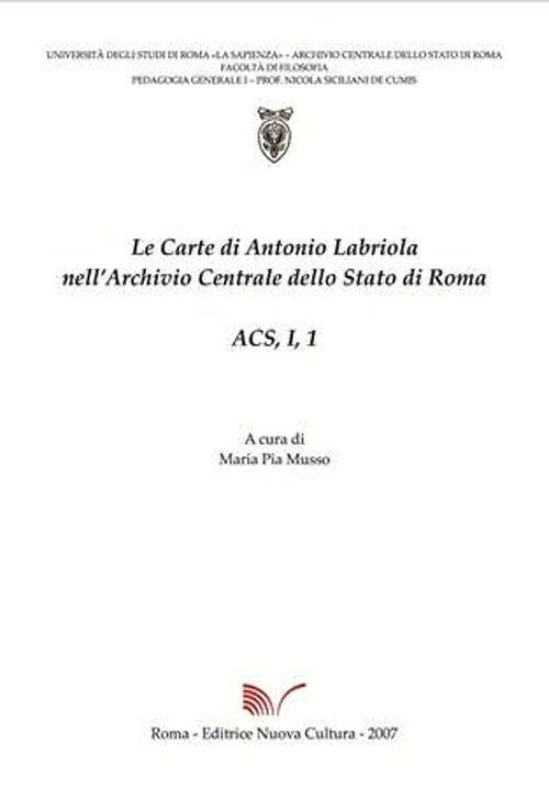 Le carte di Antonio Labriola nell'Archivio centrale dello Stato di Roma. Vol. 1/1