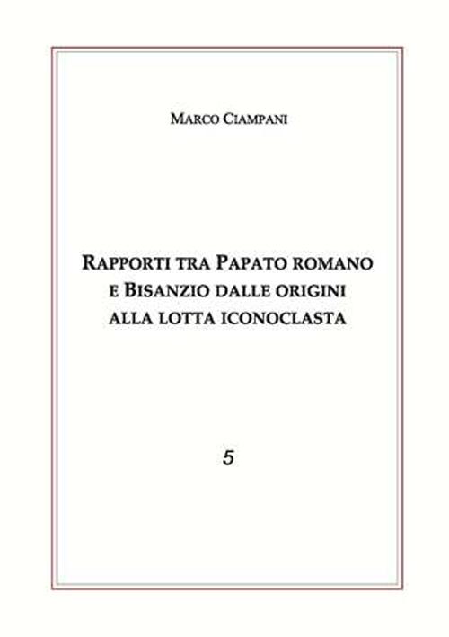 Rapporti tra papato romano e Bisanzio