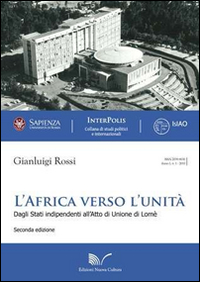L'Africa verso l'unità (1945-2000). Dagli Stati indipendenti all'atto di unione di Lomè