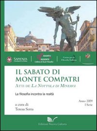 Il sabato di Monte Compatri. Atti de La Nottola di Minerva. La filosofia incontra la realtà