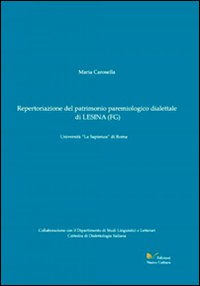 Repertoriazione del patrimonio paremiologico dialettale di Lesina (Fg)