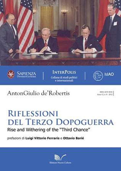 Riflessioni del terzo dopoguerra. Rise and withering of the «Third chance»
