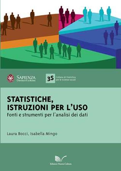 Statistiche. Istruzioni per l'uso. Fonti e strumenti per l'analisi dei dati