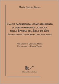 L'auto sacramental come strumento di contro-riforma cattolica nella Spagna del Siglo de Oro