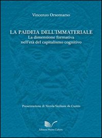 La paideia dell'immateriale. La dimensione formativa nell'età del capitalismo cognitivo