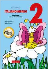 ItalianoImparo. Vol. 2: Lalla farfalla nel mondo della lettura