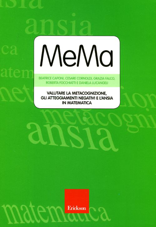MeMa. Valutare la metacognizione, gli atteggiamenti negativi e l'ansia in matematica