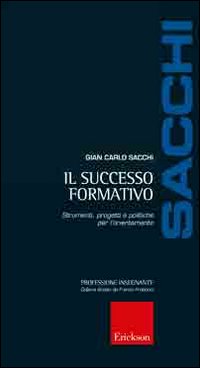 Il Successo formativo. Strumenti, progetti e politiche per l'orientamento