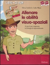 Allenare le abilità visuo-spaziali. 10 giochi per migliorare le strategie di apprendimento. Kit