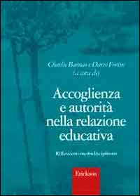 Accoglienza e autorità nella relazione educativa. Riflessioni multidisciplinari