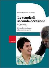 Le scuole di seconda occasione. Vol. 2: Riflessioni e prospettive
