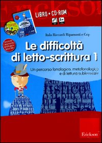Le difficoltà di letto-scrittura. Kit. Con schede di lavoro. Vol. 1: Un percorso fonologico e metafonologico