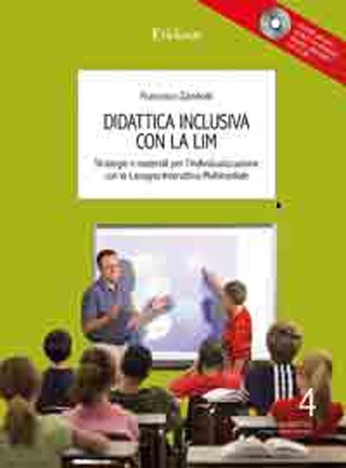Didattica inclusiva con la LIM. Strategie e materiali per l'individualizzazione