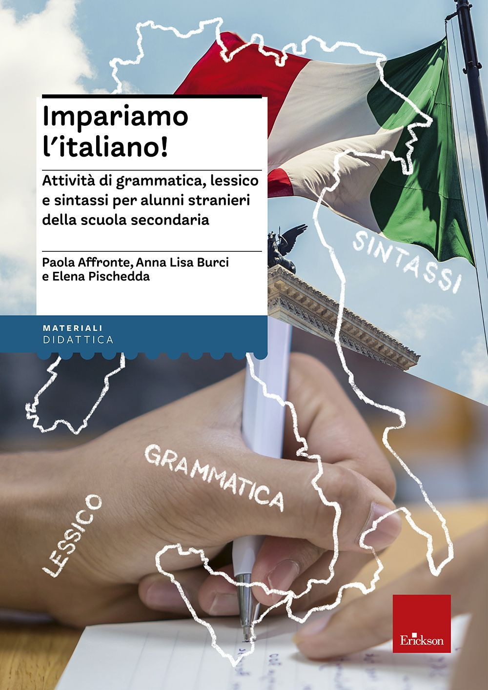 Impariamo l'italiano! Attività di grammatica, lessico e sintassi per alunni stranieri nella scuola secondaria