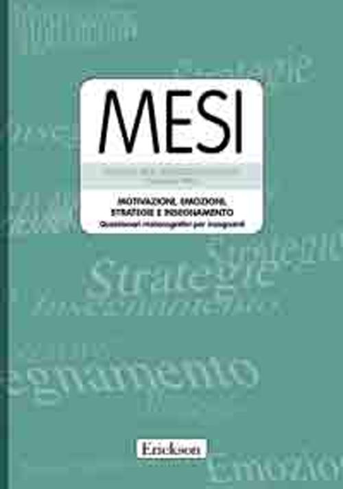 Mesi. Motivazioni, emozioni, strategie e insegnamento. Questionari metacognitivi per insegnanti