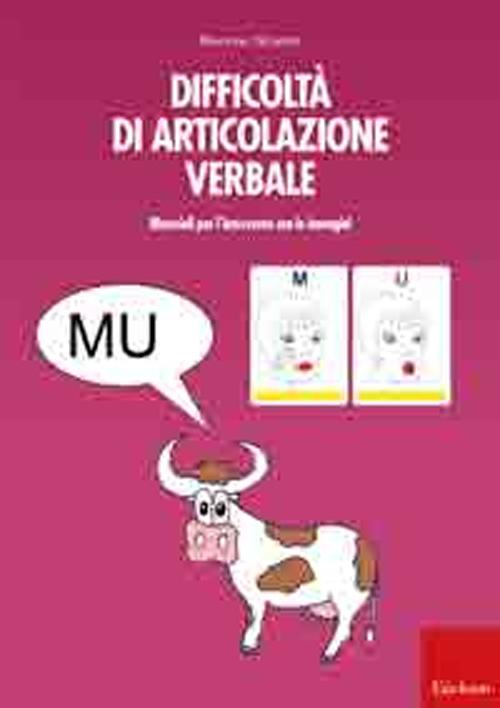 Difficoltà di articolazione verbale. Materiali per l'intervento con le immagini