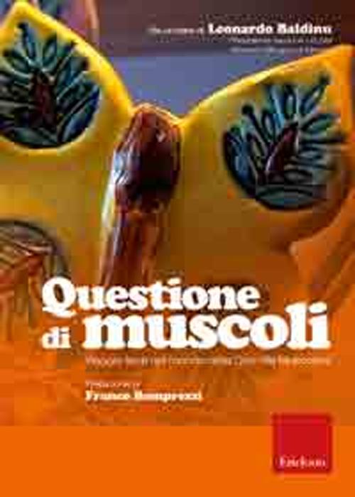 Questione di muscoli. Viaggio lieve nel mondo della Distrofia Muscolare. DVD