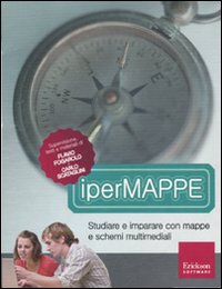IperMappe. Studiare e imparare con mappe e schemi multimediali. CD-ROM