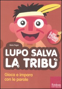 Lupo salva la tribù. Gioca e impara con le parole