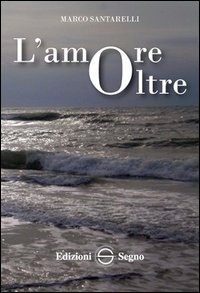 L'amore oltre