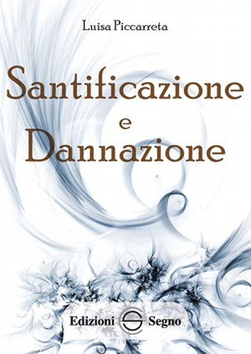Santificazione e dannazione