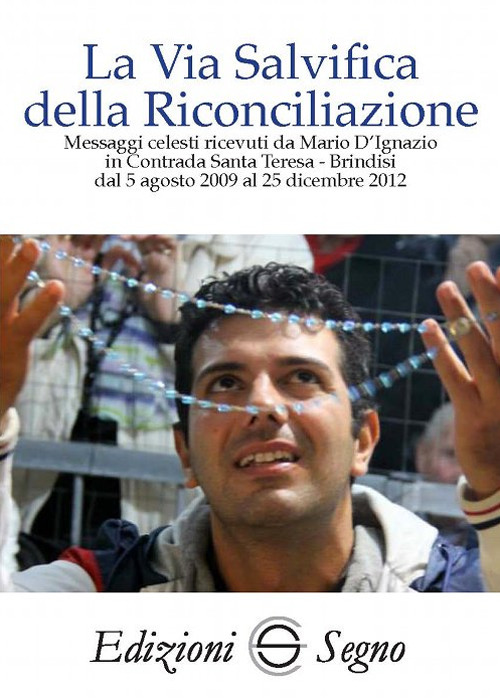 La via salvifica della riconciliazione. Vol. 1