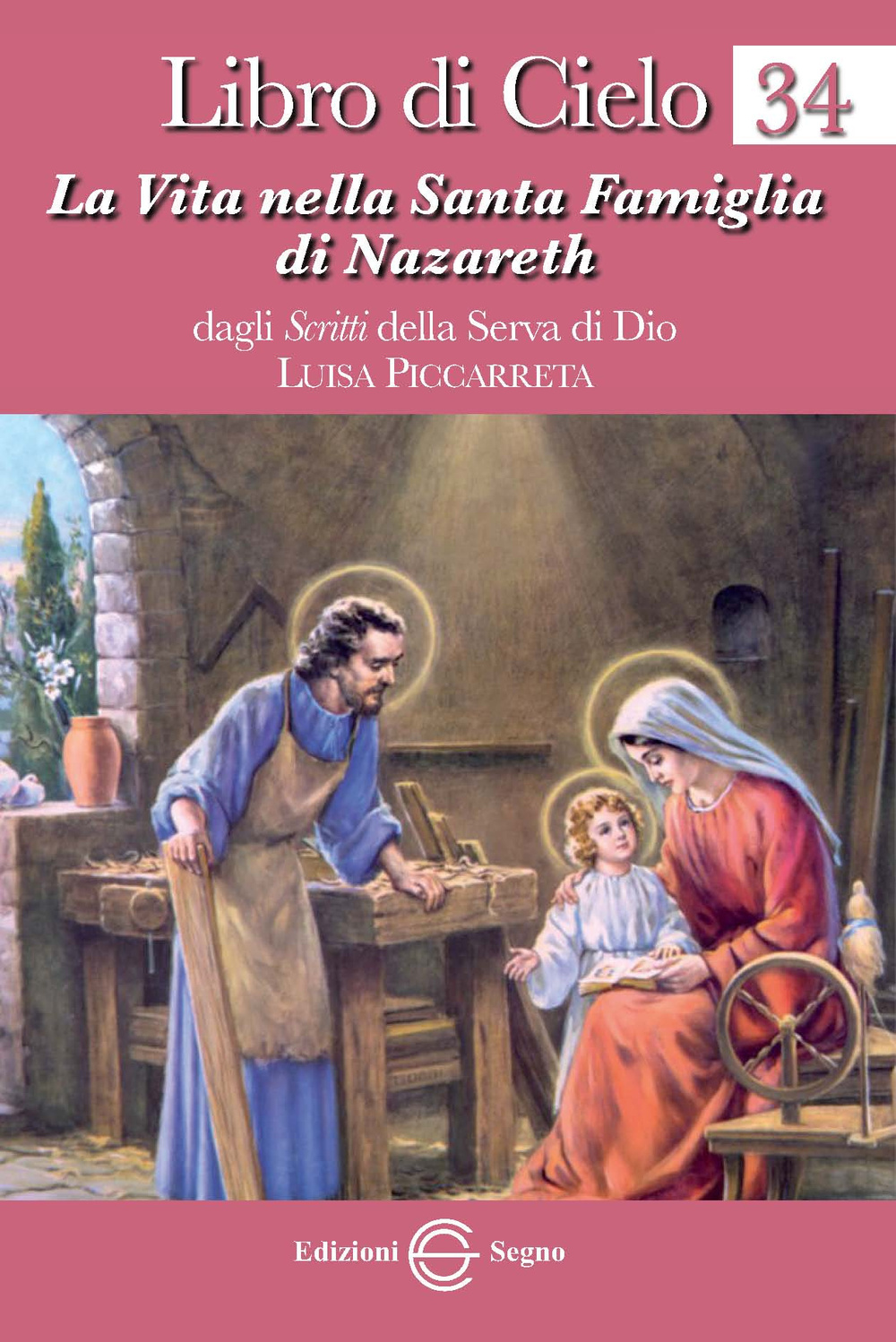 Libro di cielo. Vol. 34: La vita nella Santa Famiglia di Nazareth