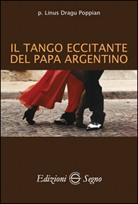 Il tango eccitante del papa argentino